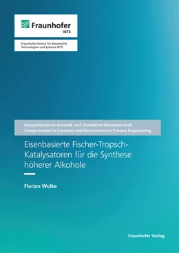 Abbildung von Michaelis / Wolke | Eisenbasierte Fischer-Tropsch-Katalysatoren für die Synthese höherer Alkohole. | 1. Auflage | 2023 | 5 | beck-shop.de