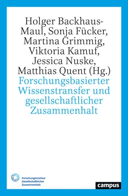 Abbildung von Backhaus-Maul / Fücker | Forschungsbasierter Wissenstransfer und gesellschaftlicher Zusammenhalt | 1. Auflage | 2024 | 6 | beck-shop.de