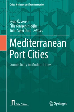 Abbildung von Özveren / Yenisehirlioglu | Mediterranean Port Cities | 1. Auflage | 2023 | beck-shop.de