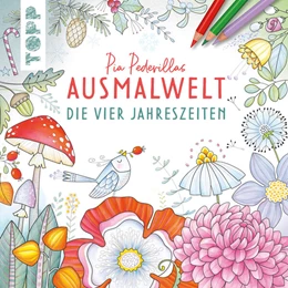 Abbildung von Pedevilla | Pia Pedevillas Ausmalwelt - Die vier Jahreszeiten | 1. Auflage | 2024 | beck-shop.de