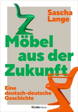 Abbildung von Lange | Möbel aus der Zukunft | 1. Auflage | 2024 | beck-shop.de