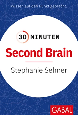 Abbildung von Selmer | 30 Minuten Second Brain | 1. Auflage | 2023 | beck-shop.de