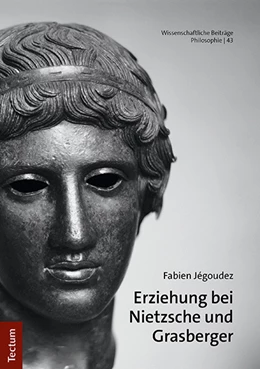 Abbildung von Jégoudez | Erziehung bei Nietzsche und Grasberger | 1. Auflage | 2023 | 43 | beck-shop.de