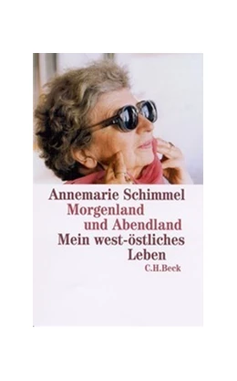 Abbildung von Schimmel, Annemarie | Morgenland und Abendland | 5. Auflage | 2023 | beck-shop.de