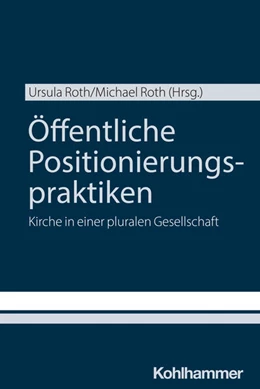 Abbildung von Roth | Öffentliche Positionierungspraktiken | 1. Auflage | 2024 | beck-shop.de
