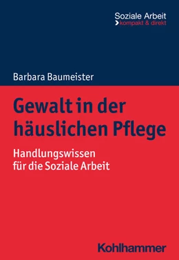 Abbildung von Baumeister | Gewalt in der häuslichen Pflege | 1. Auflage | 2023 | beck-shop.de