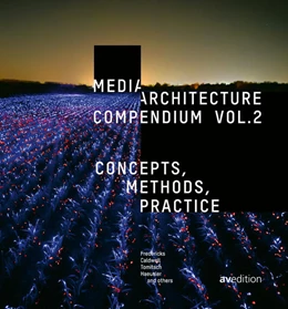 Abbildung von Fredericks / Caldwell | Media Architecture Compendium Vol. 2 | 1. Auflage | 2023 | beck-shop.de