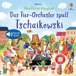 Abbildung von Taplin | Mein Klassik-Klangbuch: Das Tier-Orchester spielt Tschaikowski | 1. Auflage | 2023 | beck-shop.de