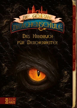 Abbildung von Skye | Die geheime Drachenschule - Das Handbuch für Drachenreiter | 1. Auflage | 2023 | beck-shop.de