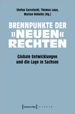 Abbildung von Garsztecki / Laux | Brennpunkte der »neuen« Rechten | 1. Auflage | 2024 | beck-shop.de