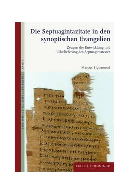 Abbildung von Sigismund | Die Septuagintazitate in den synoptischen Evangelien | 1. Auflage | 2023 | 9 | beck-shop.de