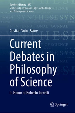 Abbildung von Soto | Current Debates in Philosophy of Science | 1. Auflage | 2023 | beck-shop.de