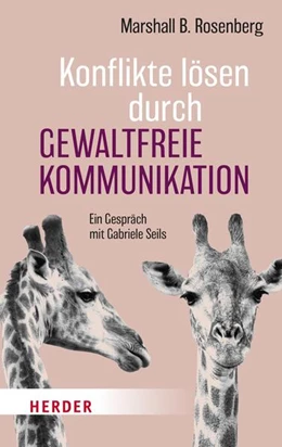 Abbildung von Rosenberg | Konflikte lösen durch Gewaltfreie Kommunikation | 1. Auflage | 2023 | beck-shop.de