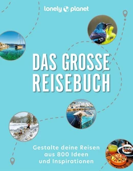 Abbildung von LONELY PLANET Bildband Das große Reisebuch | 1. Auflage | 2023 | beck-shop.de