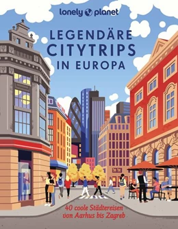 Abbildung von Biege / Biringer | LONELY PLANET Bildband Legendäre Citytrips in Europa | 1. Auflage | 2023 | beck-shop.de