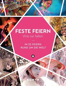 Abbildung von Brück / Dengler | KUNTH Feste feiern, wie sie fallen | 1. Auflage | 2024 | beck-shop.de