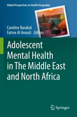 Abbildung von Barakat / Al Anouti | Adolescent Mental Health in The Middle East and North Africa | 1. Auflage | 2023 | beck-shop.de
