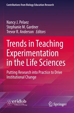 Abbildung von Pelaez / Gardner | Trends in Teaching Experimentation in the Life Sciences | 1. Auflage | 2023 | beck-shop.de