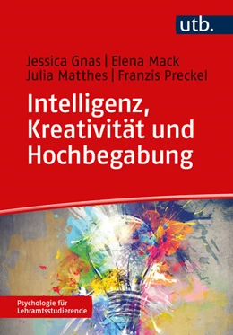 Abbildung von Preckel / Gnas | Intelligenz, Kreativität und Hochbegabung | 1. Auflage | 2023 | beck-shop.de