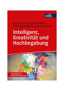 Abbildung von Preckel / Gnas | Intelligenz, Kreativität und Hochbegabung | 1. Auflage | 2023 | beck-shop.de