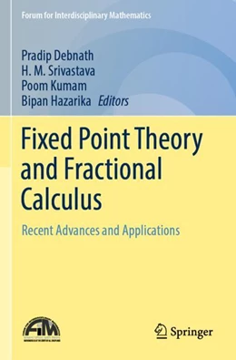 Abbildung von Debnath / Srivastava | Fixed Point Theory and Fractional Calculus | 1. Auflage | 2023 | beck-shop.de