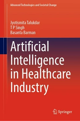 Abbildung von Talukdar / Singh | Artificial Intelligence in Healthcare Industry | 1. Auflage | 2023 | beck-shop.de