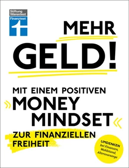 Abbildung von Eigner | Mehr Geld! Mit einem positiven Money Mindset zur finanziellen Freiheit | 1. Auflage | 2023 | beck-shop.de