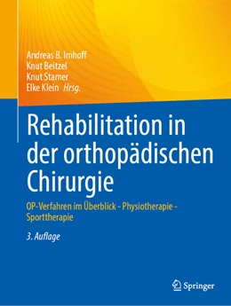 Abbildung von Imhoff / Beitzel | Rehabilitation in der orthopädischen Chirurgie | 3. Auflage | 2024 | beck-shop.de