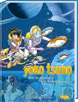 Abbildung von Leloup | Yoko Tsuno Sammelbände 10: Die Schwingen des Verderbens | 1. Auflage | 2023 | beck-shop.de