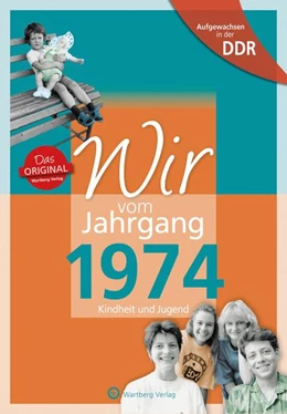 Abbildung von Hille | Aufgewachsen in der DDR - Wir vom Jahrgang 1974 - Kindheit und Jugend | 1. Auflage | 2023 | beck-shop.de