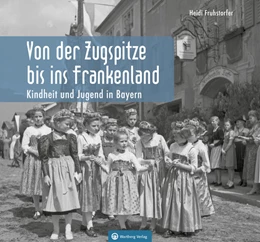 Abbildung von Fruhstorfer | Kindheit und Jugend in Bayern | 1. Auflage | 2023 | beck-shop.de