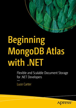 Abbildung von Carter | Beginning MongoDB Atlas with .NET | 1. Auflage | 2024 | beck-shop.de