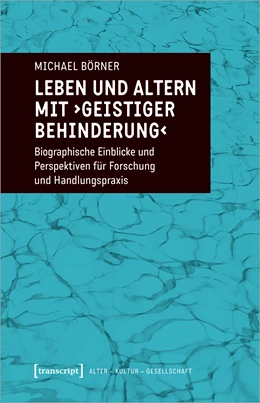 Abbildung von Börner | Leben und Altern mit >geistiger Behinderung< | 1. Auflage | 2023 | beck-shop.de