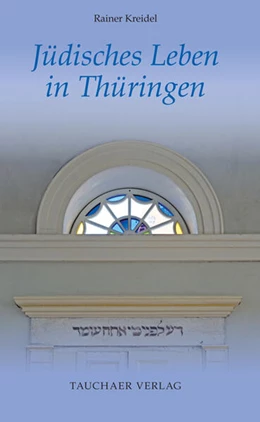 Abbildung von Kreidel | Jüdisches Leben in Thüringen | 1. Auflage | 2023 | beck-shop.de