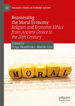 Abbildung von Skambraks / Lutz | Reassessing the Moral Economy | 1. Auflage | 2023 | beck-shop.de