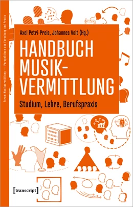 Abbildung von Petri-Preis / Voit | Handbuch Musikvermittlung - Studium, Lehre, Berufspraxis | 1. Auflage | 2023 | beck-shop.de