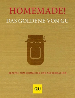 Abbildung von Gräfe Und Unzer Verlag | Homemade! Das Goldene von GU | 1. Auflage | 2023 | beck-shop.de