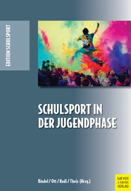 Abbildung von Bindel / Ott | Schulsport in der Jugendphase | 1. Auflage | 2024 | beck-shop.de