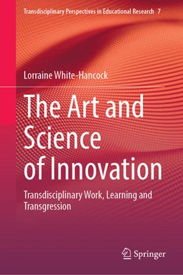 Abbildung von White-Hancock | The Art and Science of Innovation | 1. Auflage | 2023 | beck-shop.de