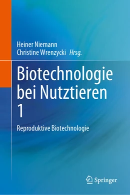 Abbildung von Wrenzycki / Niemann | Biotechnologie bei Nutztieren 1 | 1. Auflage | 2023 | beck-shop.de
