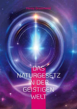 Abbildung von Drummond | Das Naturgesetz in der geistigen Welt | 1. Auflage | 2023 | beck-shop.de