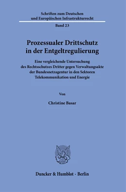 Abbildung von Basar | Prozessualer Drittschutz in der Entgeltregulierung | 1. Auflage | 2023 | beck-shop.de