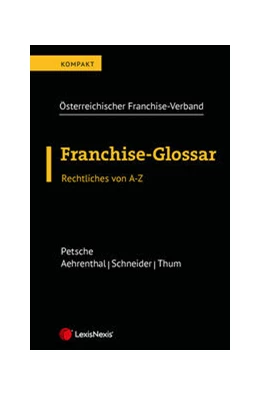 Abbildung von Petsche / Aerenthal | Franchise-Glossar | 1. Auflage | 2023 | beck-shop.de