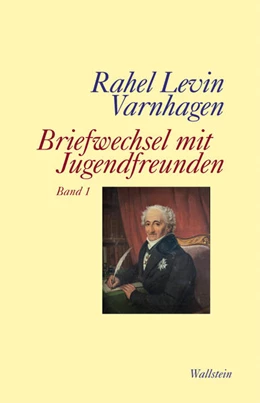 Abbildung von Varnhagen / Hahn | Briefwechsel mit Jugendfreunden | 1. Auflage | 2025 | beck-shop.de