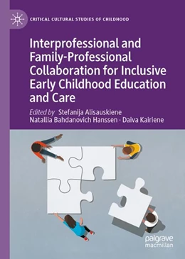 Abbildung von Alisauskiene / Bahdanovich Hanssen | Interprofessional and Family-Professional Collaboration for Inclusive Early Childhood Education and Care | 1. Auflage | 2023 | beck-shop.de