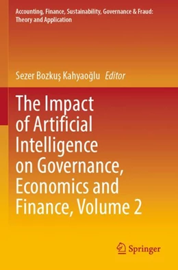 Abbildung von Bozkus Kahyaoglu | The Impact of Artificial Intelligence on Governance, Economics and Finance, Volume 2 | 1. Auflage | 2023 | beck-shop.de