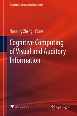 Abbildung von Zheng | Cognitive Computing of Visual and Auditory Information | 1. Auflage | 2023 | beck-shop.de