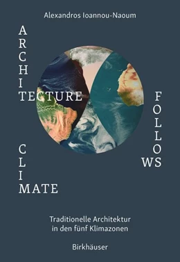 Abbildung von Ioannou-Naoum | Architecture Follows Climate | 1. Auflage | 2024 | beck-shop.de