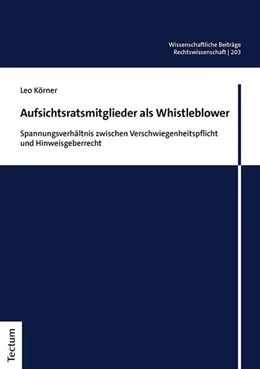 Abbildung von Körner | Aufsichtsratsmitglieder als Whistleblower | 1. Auflage | 2023 | 203 | beck-shop.de