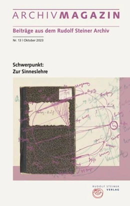 Abbildung von Rudolf Steiner Nachlassverwaltung / Hoffmann | ARCHIVMAGAZIN. Beiträge aus dem Rudolf Steiner Archiv | 1. Auflage | 2023 | beck-shop.de